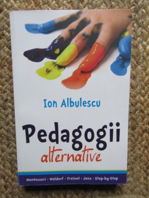 Ion Albulescu - Pedagogii alternative foto