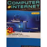 Computer si internet fara profesor, vol. 3