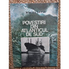POVESTIRI DIN ATLANTICUL DE SUD-MIRCEA NOVAC