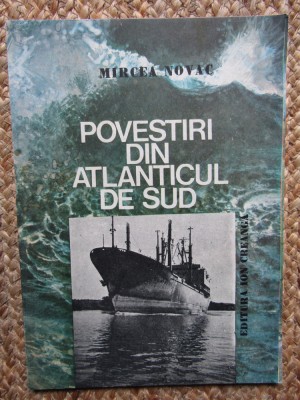 POVESTIRI DIN ATLANTICUL DE SUD-MIRCEA NOVAC foto