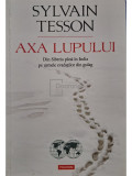 Sylvain Tesson - Axa lupului (editia 2014)