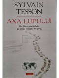 Sylvain Tesson - Axa lupului (Editia: 2014)