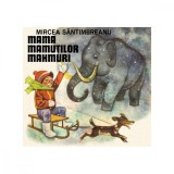 Mama mamuilor mahmuri, Mircea Santimbreanu
