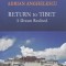 Intoarcere in Tibet - Adrian Anghelescu