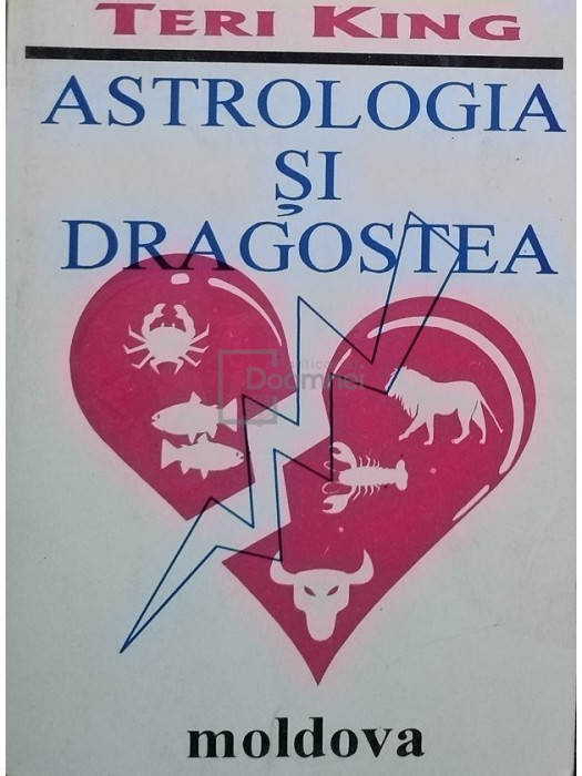Teri King - Astrologia si dragostea (editia 1993)