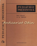 Cumpara ieftin Pediatrie Preventiva - Redactia: N. N. Trifan