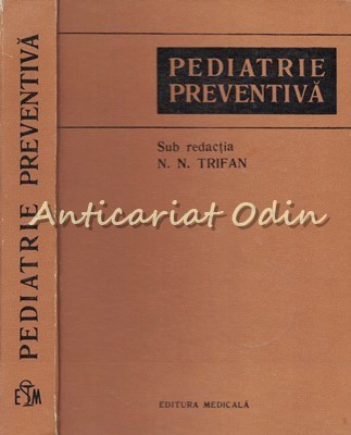 Pediatrie Preventiva - Redactia: N. N. Trifan foto