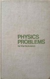 PHYSICS PROBLEMS FOR THE TECHNICIAN-R.A. GLADKOVA, V.E. DOBRONRAVOV, L.S. ZHDANOV, F.S. TSODIKOV-245089