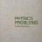 PHYSICS PROBLEMS FOR THE TECHNICIAN-R.A. GLADKOVA, V.E. DOBRONRAVOV, L.S. ZHDANOV, F.S. TSODIKOV-245089