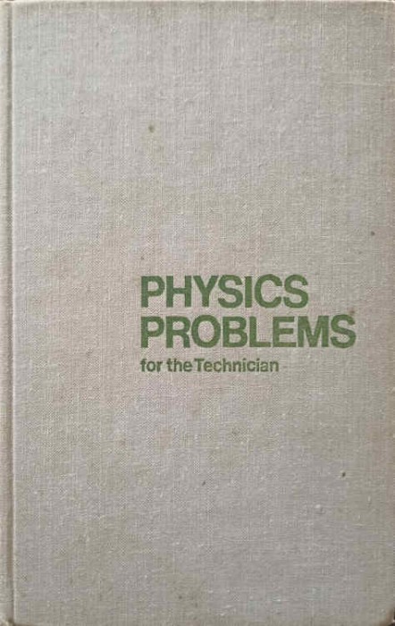 PHYSICS PROBLEMS FOR THE TECHNICIAN-R.A. GLADKOVA, V.E. DOBRONRAVOV, L.S. ZHDANOV, F.S. TSODIKOV-245089