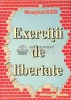 Exercitii de libertate - 2005 - Gheorghe Nita Dobre ($D70)