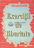 Exercitii de libertate - 2005 - Gheorghe Nita Dobre ($D70)