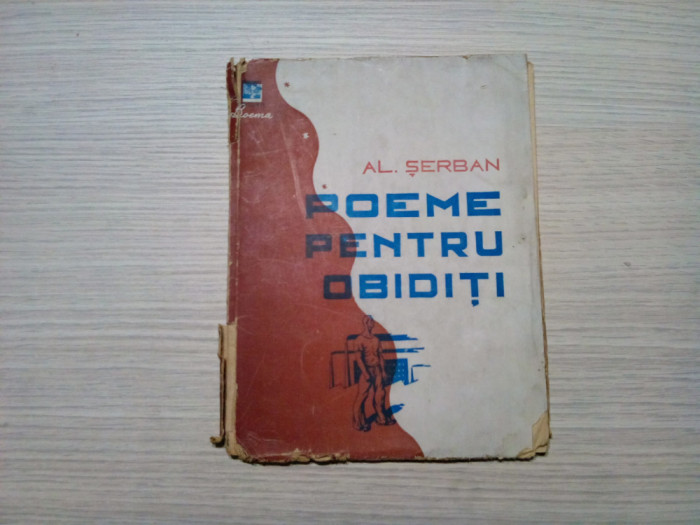 AL. SERBAN (autograf) - Poeme prntru Obiditi - Editura &quot;Boema&quot;, 1946, 64 p.