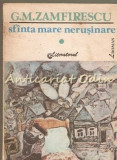 Sfinta Mare Nerusinare - G. M. Zamfirescu, Literatorul, 1991, Roman