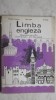 Limba engleza. Manual clasa a VIII-a, Gh. Comanaru. Anul IV de studiu. Gimnaziu. Carte