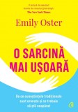 O sarcina mai usoara - Emily Oster - Editura Curtea Veche
