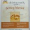 CHRSITIAN FAMILY GUIDE T O GETTING MARRIED , series editor JAMES S. BELL Jr. , 2004 , PREZINTA HALOURI DE APA *