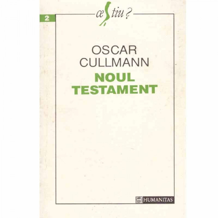 Oscar Cullmann - Noul Testament - 133564