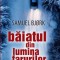 Baiatul din lumina farurilor &ndash; Samuel Bjork