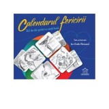 Calendarul fericirii. 365 de idei pentru o viata buna - Ion-Ovidiu Panisoara