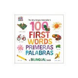 The Very Hungry Caterpillar's First 100 Words / Primeras 100 Palabras: A Spanish-English Bilingual Book