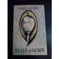 Viata Si Semn - Vasile Andru ,541049