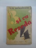 Cumpara ieftin 3 SI CU REZEDA 4 - ION MINULESCU