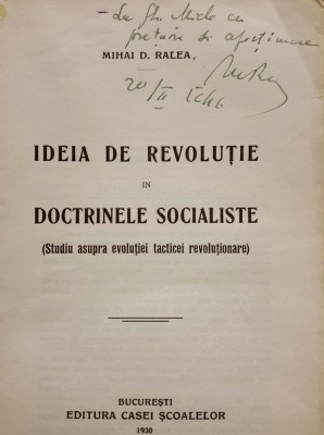 Autograf: MIHAI RALEA, pe cartea IDEIA DE REVOLUȚIE,București, 1930 foto