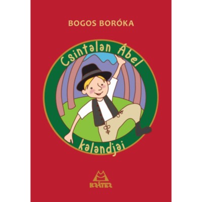 Csintalan &amp;Aacute;bel kalandjai - Bogos Bor&amp;oacute;ka foto