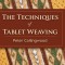 The Techniques of Tablet Weaving