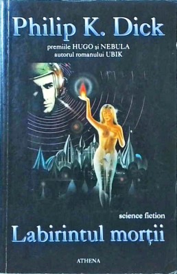 Philip K. Dick - Labirintul mortii foto