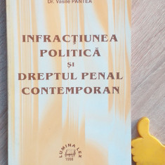 Infractiunea politica si dreptul penal contemporan Vasile Pantea