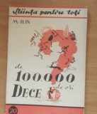 M. ILIN - DE 100 000 DE ORI DE CE? ED. CARTEA RUSA