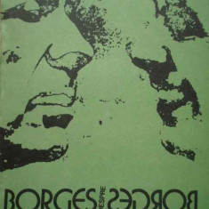 Borges Despre Borges Convorbiri Cu Borges La 80 De Ani - Necunoscut ,280213