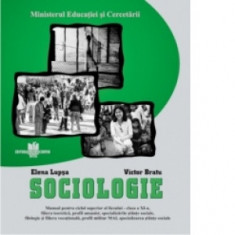 Sociologie - manual pentru ciclul superior al liceului - clasa a XI-a, filiera teoretica, profil umanist, specializarile stiinte sociale, filologie si