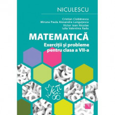 Matematica. Exercitii si probleme pentru clasa a 7-a - Cristian Ciobanescu