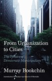 Urbanization Without Cities: The Rise and Decline of Citizenship