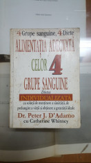 P. J. D Adamo, C. Whitney, Alimenta?ia adecvata celor 4 grupe sanguine, 2004 foto