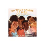 Un Teint Comme Le Mien