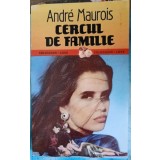CERCUL DE FAMILIE-ANDRE MAUROIS-216174