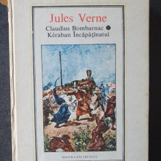 Jules Verne nr. 40 - Claudius Bombarnac. Keraban Incapatanatul, 1989, stare buna