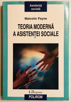 Teoria moderna a asistentei sociale, Malcolm Payne. foto