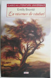 La rascruce de vanturi &ndash; Emily Bronte