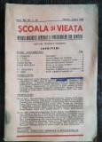 REVISTA SCOALA SI VIEATA - NR. 7-10 MARTIE IUNIE 1942