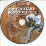 (E) CD-MIRCEA RUSU BAND-Omul bun si pomul copt, Folk