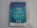 Paige Toon - THE ONE we fell in LOVE with - published 2016