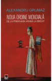 Noua ordine mondiala - Alexandru Grumaz