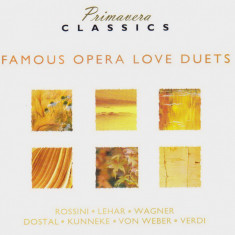 CD Opera: Famous Opera Love Duets ( original, ca nou )
