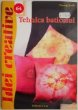 Tehnica baticului &ndash; Toszegi Judit