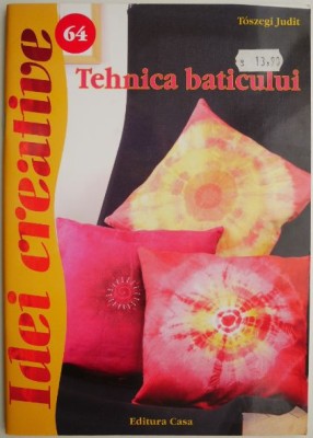 Tehnica baticului &amp;ndash; Toszegi Judit foto